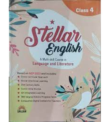 Srijan Stellar English A Multi Skill Course In Language And Literature Class - 4 (NEP 2020) Srijan (2023)